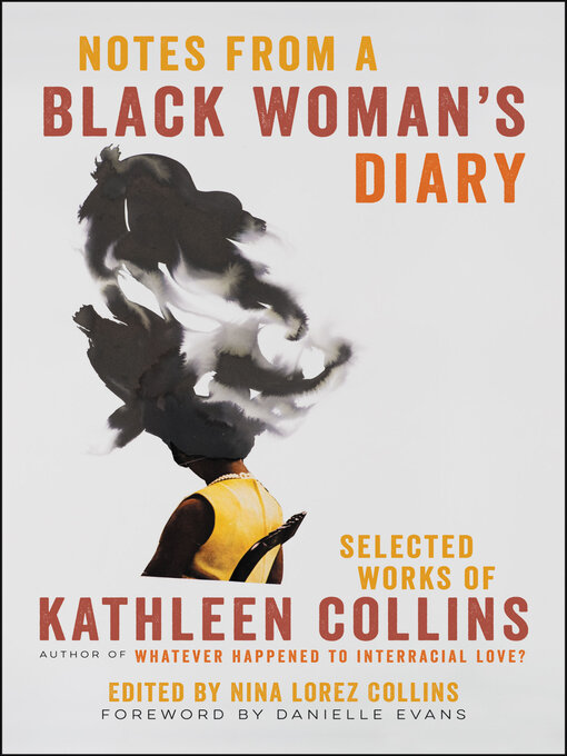 Title details for Notes from a Black Woman's Diary by Kathleen Collins - Available